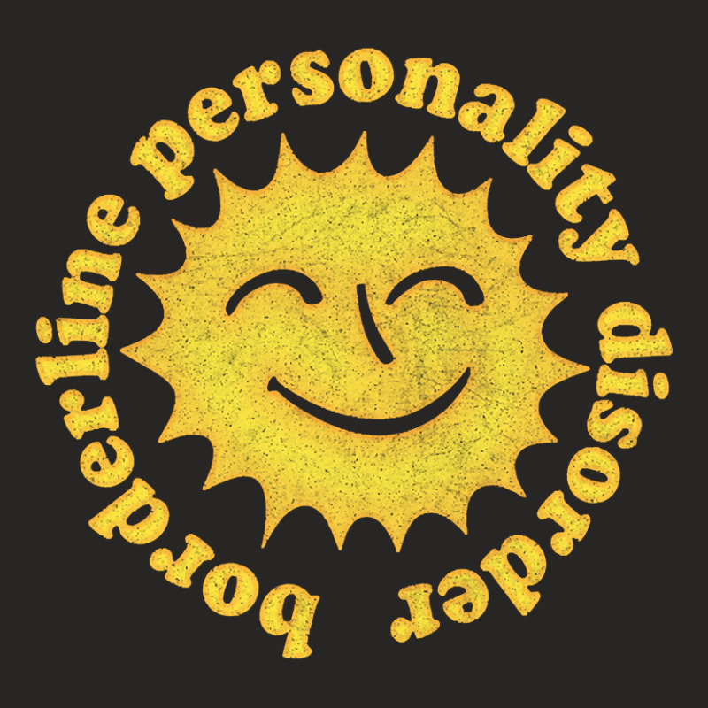 Borderline Personality Disorder Positivity Design Ladies Fitted T-Shirt by davidozoan | Artistshot