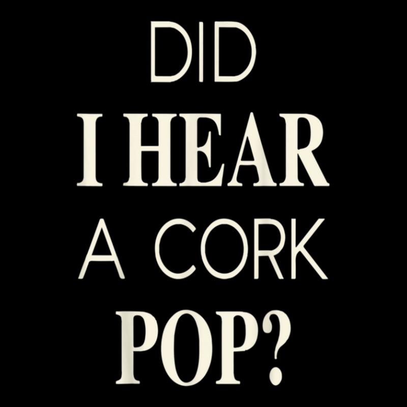 Funny Did I Hear A Cork Pop Fleece Short | Artistshot