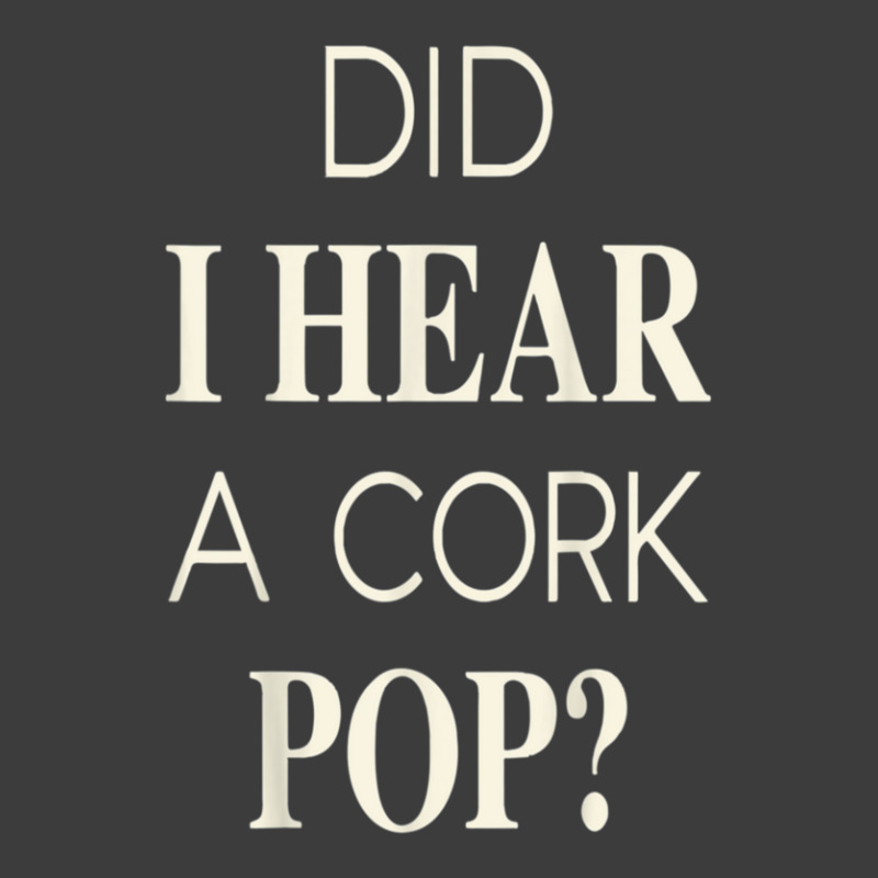 Funny Did I Hear A Cork Pop Men's Polo Shirt | Artistshot