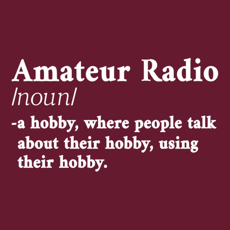 Amateur Ham Radio Definition Cb Radio Geek Cw Operator Shirt Classic T-shirt by attikuaadhyay | Artistshot