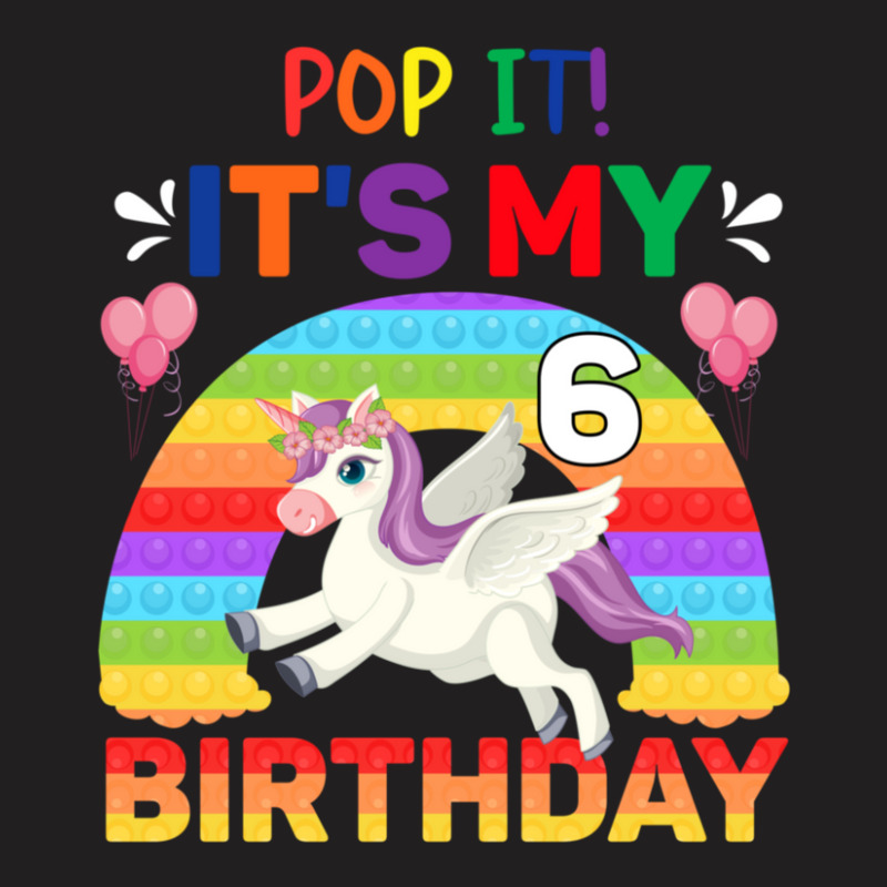 Pop It Fidget 6th Birthday Unicorn Girl Gift T-shirt | Artistshot