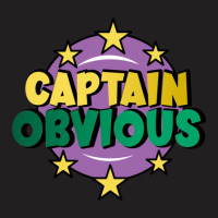 Captain Obvious T-shirt | Artistshot