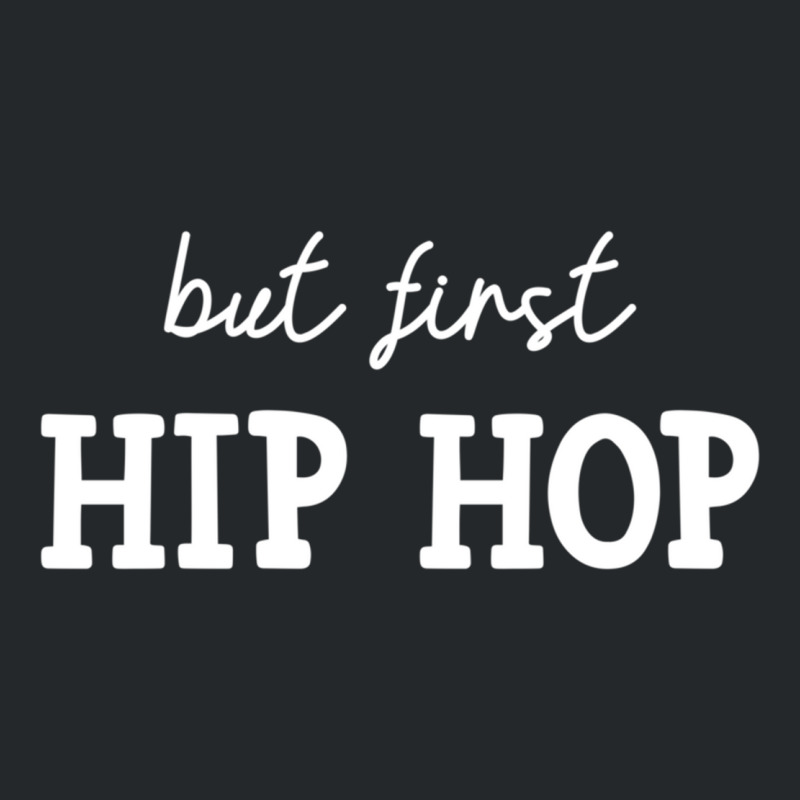 But First Hip Hop, Music Lover Essential Crewneck Sweatshirt | Artistshot