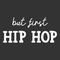 But First Hip Hop, Music Lover Essential Vintage Hoodie And Short Set | Artistshot