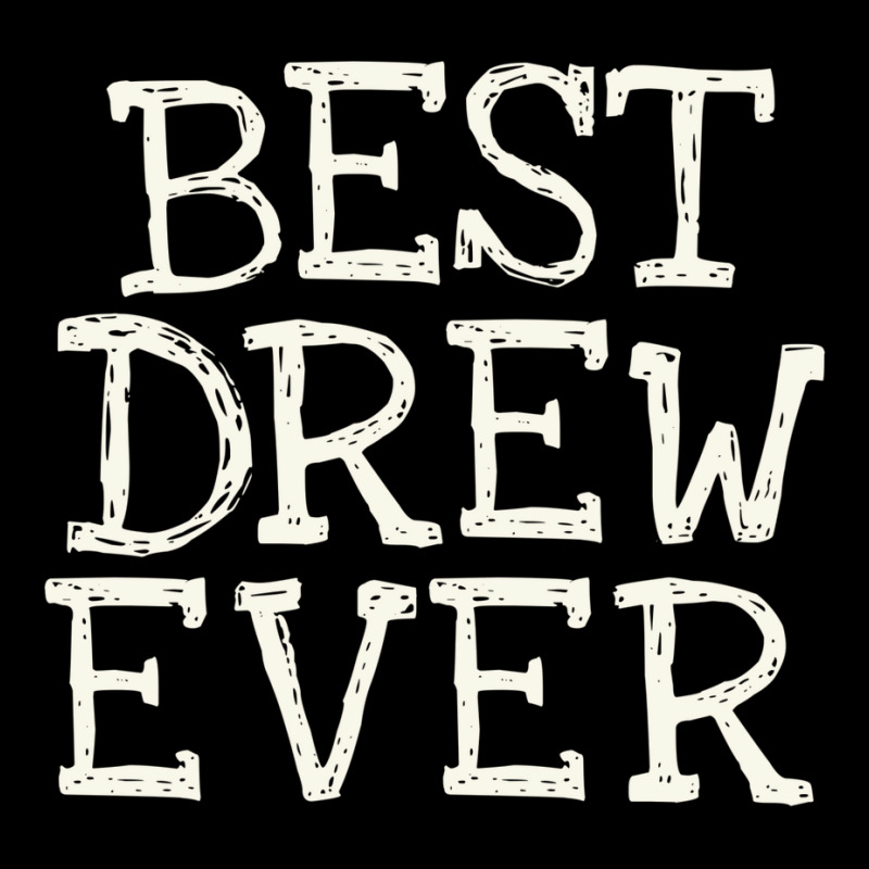 Best Drew Ever Funny Personalized Name Zipper Hoodie | Artistshot