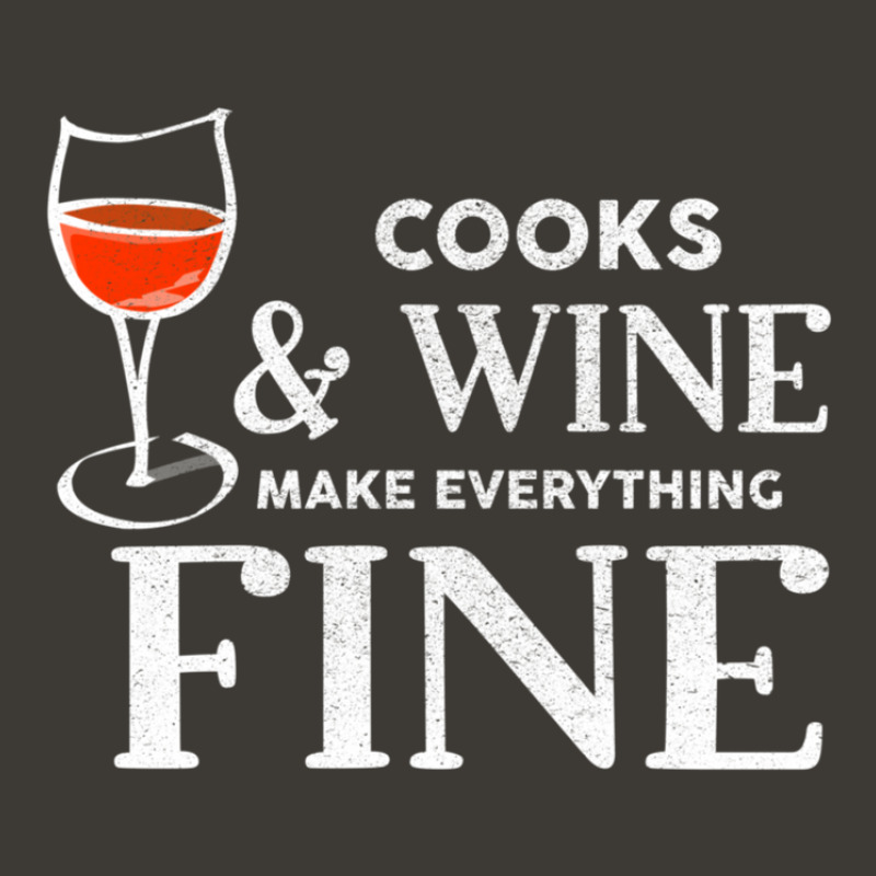 Cooks And Wine Make Everything Fine For Cook Bucket Hat | Artistshot