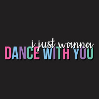 Dance With You Classic T-shirt | Artistshot