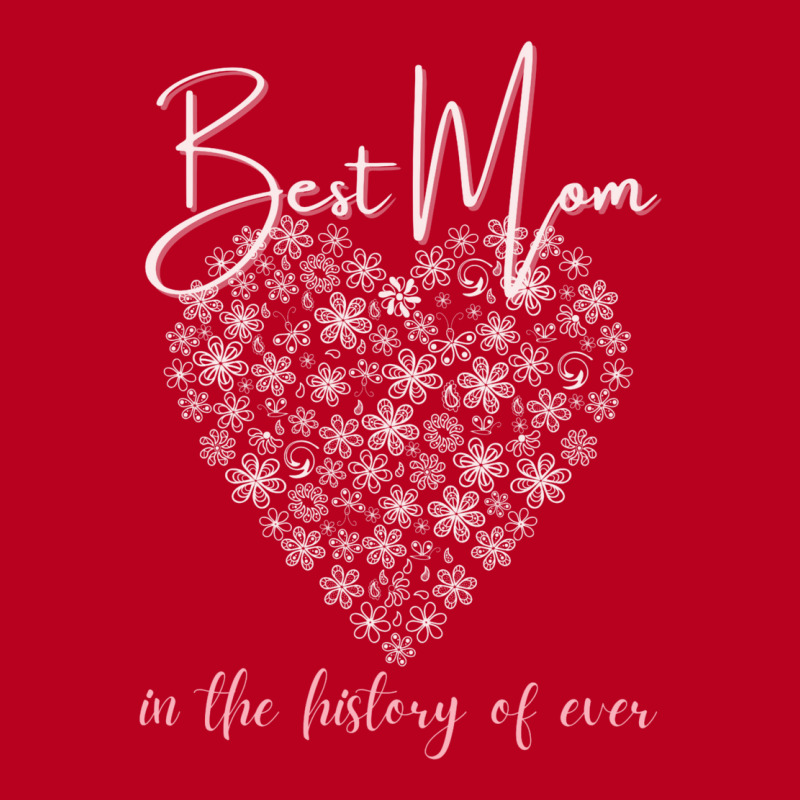 Best Mom In The History Of Ever Flower Heart Classic T-shirt | Artistshot