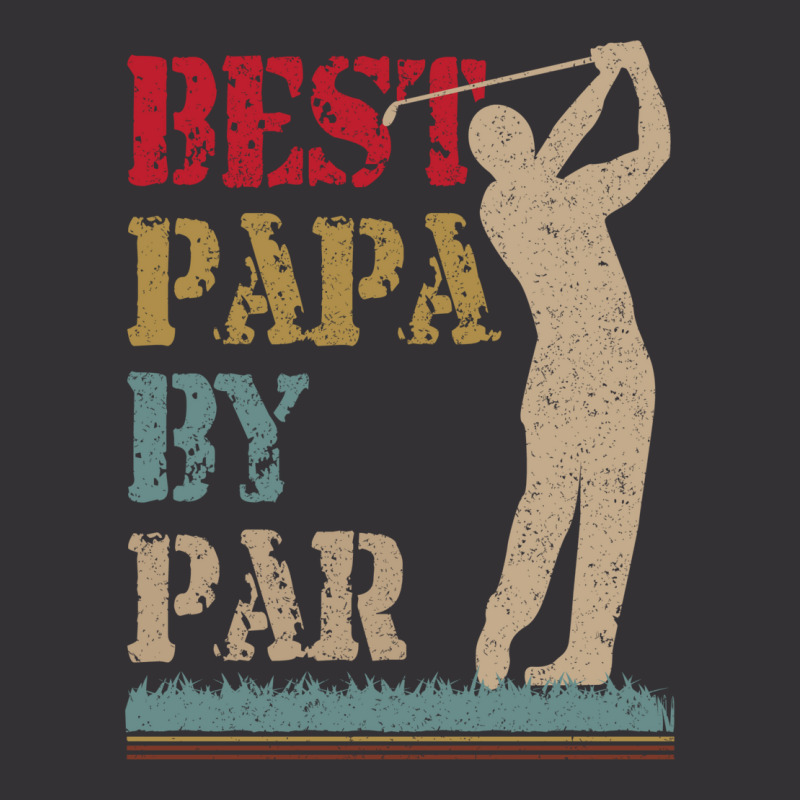 Best Papa By Par Golf T Shirt Vintage Hoodie | Artistshot