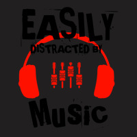 Easily Distracted By Music, Lover Instruments Music Gift Ideas For Mot T-shirt | Artistshot