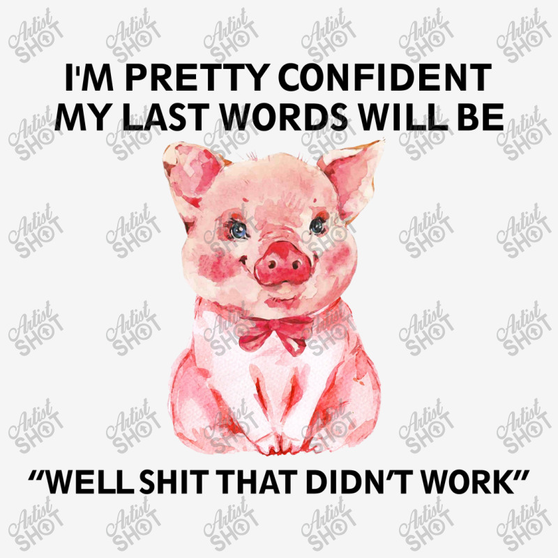 Pig I'm Pretty Confident Toddler Hoodie | Artistshot