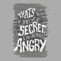 That's My Secret! I'm Always Angry! Men's T-shirt Pajama Set | Artistshot