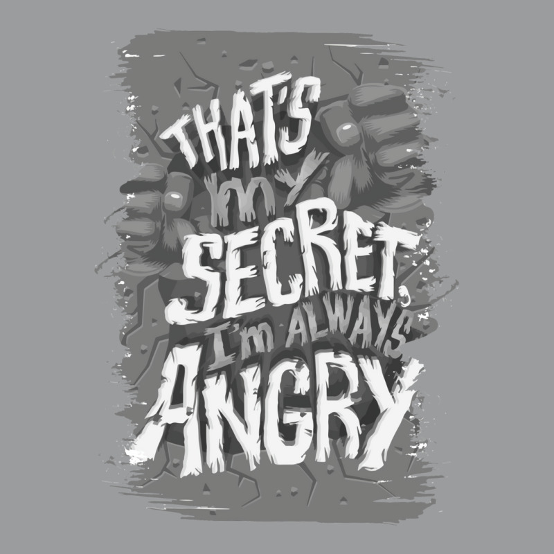 That's My Secret! I'm Always Angry! Classic T-shirt by zealotperkkao | Artistshot