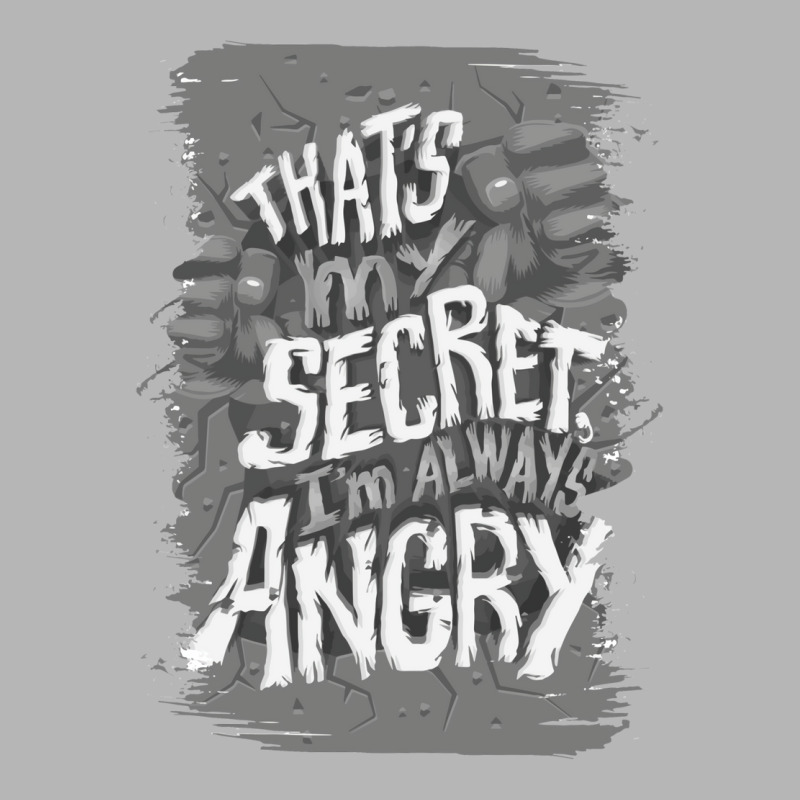 That's My Secret! I'm Always Angry! Hoodie & Jogger set by zealotperkkao | Artistshot