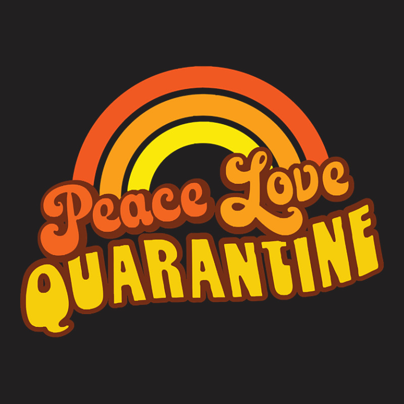 Peace Love Quarantine Retro Rainbow T-shirt | Artistshot