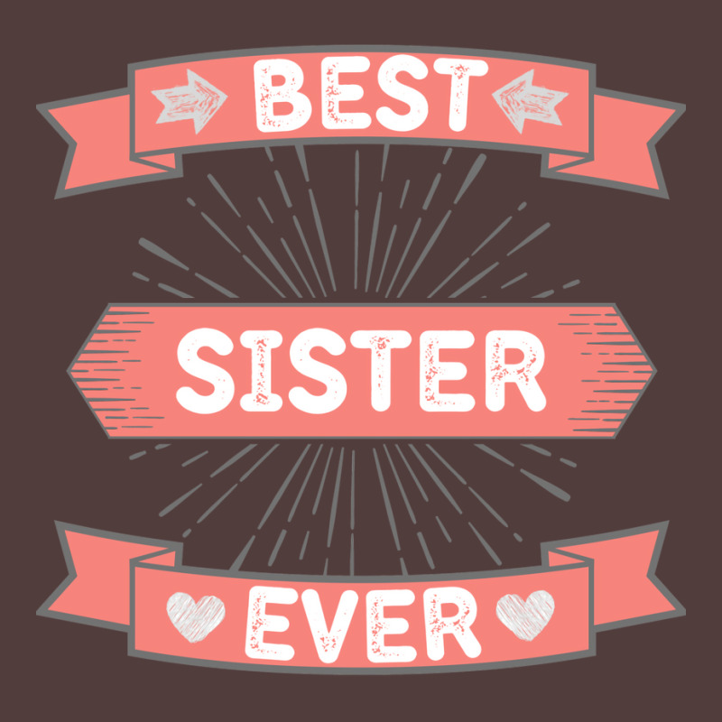 Best Sister Ever Graphic T-shirt | Artistshot