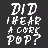 Did I Hear A Cork Pop 2 Vintage Hoodie And Short Set | Artistshot