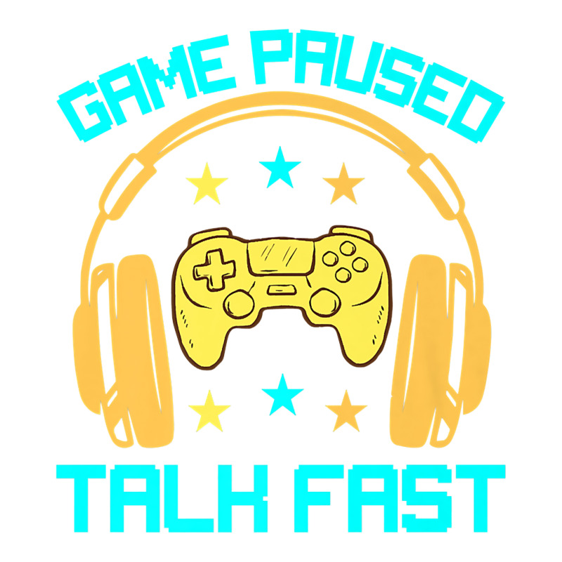 Game Paused Talk Fast Funny Video Game Player Sarcasm Gaming Premium T Women's Pajamas Set by akmadfahafd | Artistshot