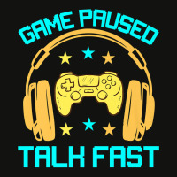 Game Paused Talk Fast Funny Video Game Player Sarcasm Gaming Premium T Scorecard Crop Tee | Artistshot