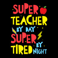 Super Teacher By Day Super Tired By Night Superhero Teacher Pocket T-shirt | Artistshot