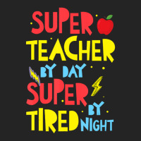 Super Teacher By Day Super Tired By Night Superhero Teacher 3/4 Sleeve Shirt | Artistshot