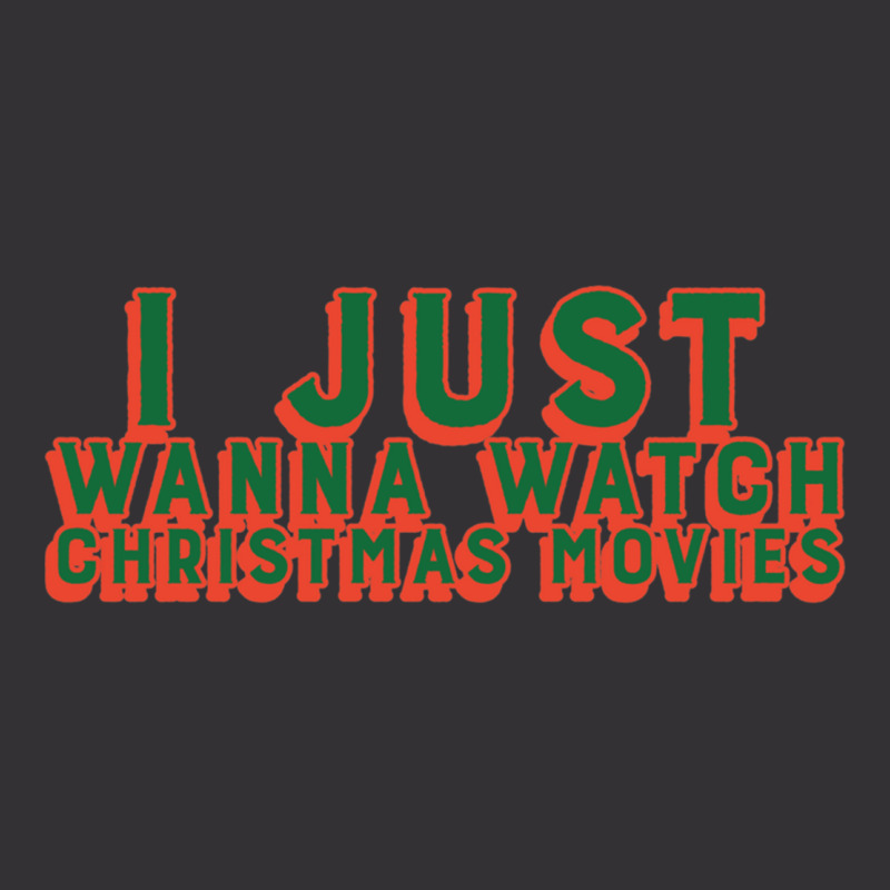 I Just Wanna Watch Christmas Movies Classic Vintage Short by WeisenbadennisAlan | Artistshot