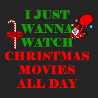 I Just Wanna Watch Christmas Movies Classic 3/4 Sleeve Shirt | Artistshot