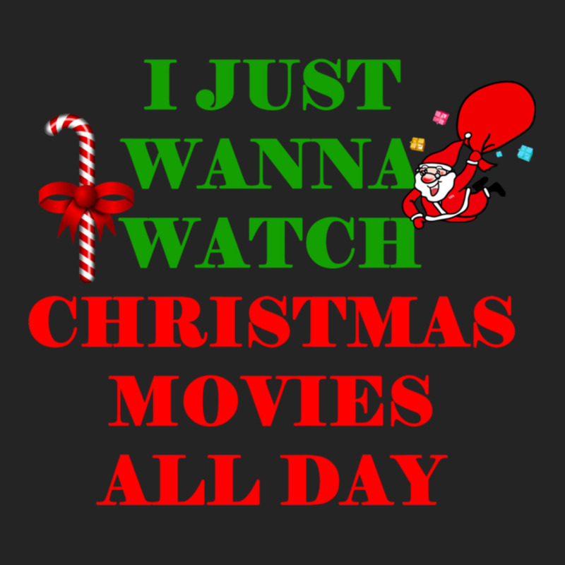 I Just Wanna Watch Christmas Movies Classic 3/4 Sleeve Shirt by WeisenbadennisAlan | Artistshot