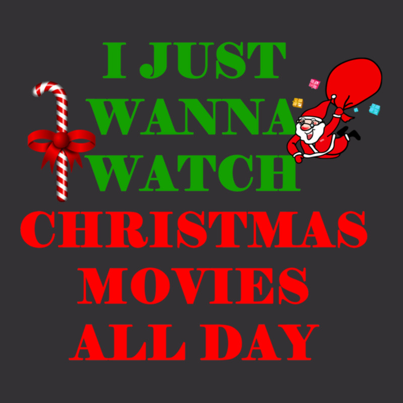 I Just Wanna Watch Christmas Movies Classic Vintage Short by WeisenbadennisAlan | Artistshot