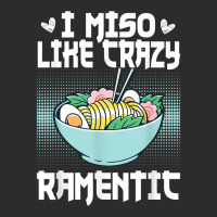 Funny I Miso Like Crazy Ramentic   Ramen Exclusive T-shirt | Artistshot