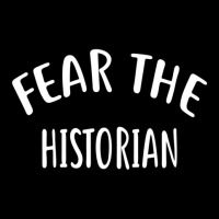 Fear The Historian  For Historians  1 Long Sleeve Shirts | Artistshot