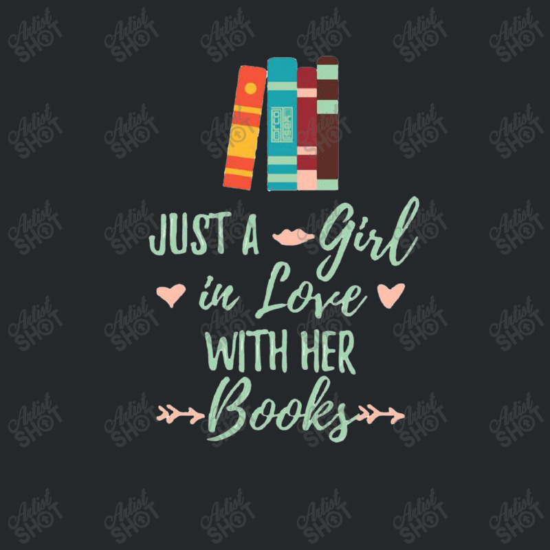 A Girl In Love With Her Books Bookworm Book Lover Crewneck Sweatshirt | Artistshot