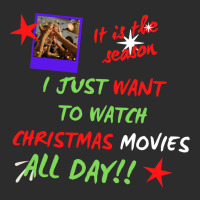 I Just Want To Watch Christmas Movies All Day Classic Exclusive T-shirt | Artistshot