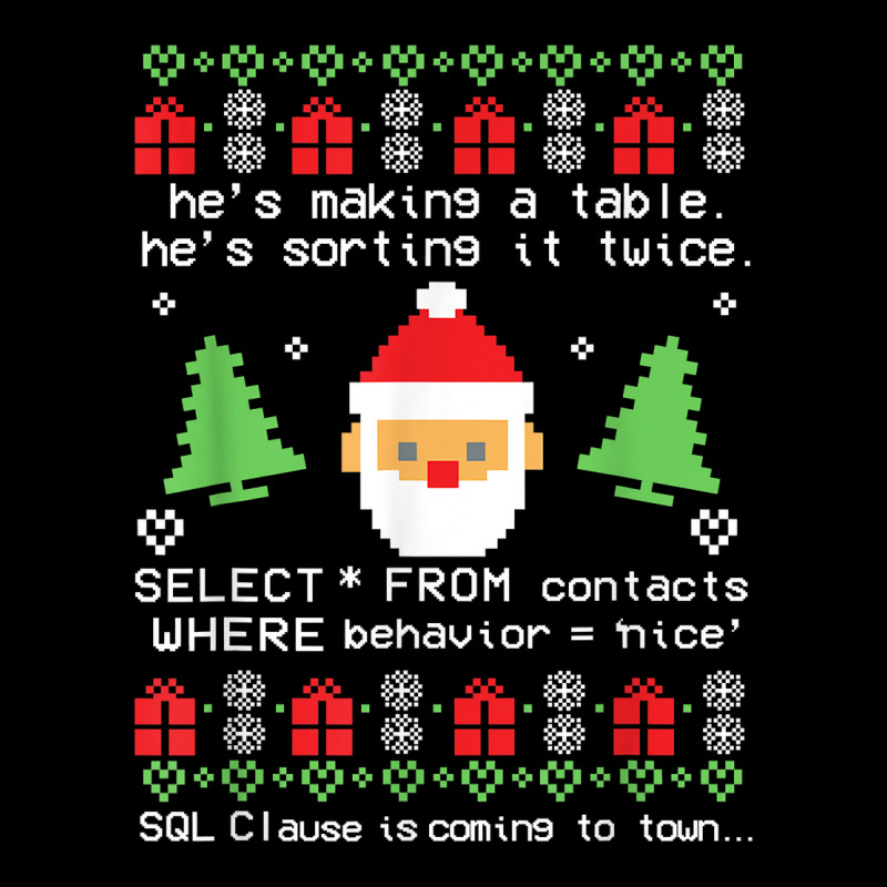 Coder Santa Claus Sql Clause Is Coming To Town Christmas T Shirt Pocket T-Shirt by pacerbe | Artistshot