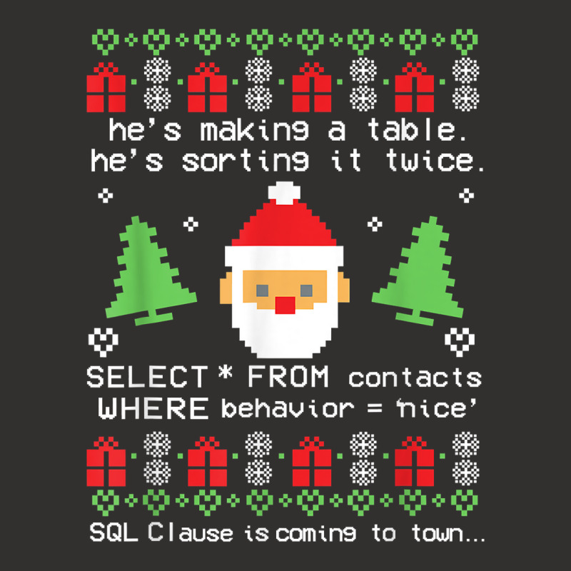 Coder Santa Claus Sql Clause Is Coming To Town Christmas T Shirt Champion Hoodie by pacerbe | Artistshot