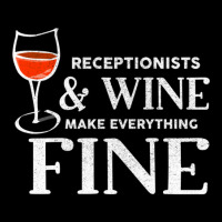 Receptionists And Wine Make Everything Fine Receptionist Lightweight Hoodie | Artistshot