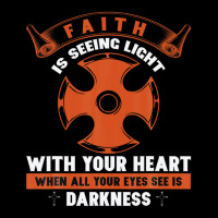 Faith Is Seeing Light With Your Heart When All Your Eyes Baby Tee | Artistshot