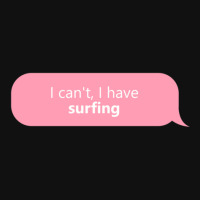 I Have Surfing In Pink Graphic T-shirt | Artistshot