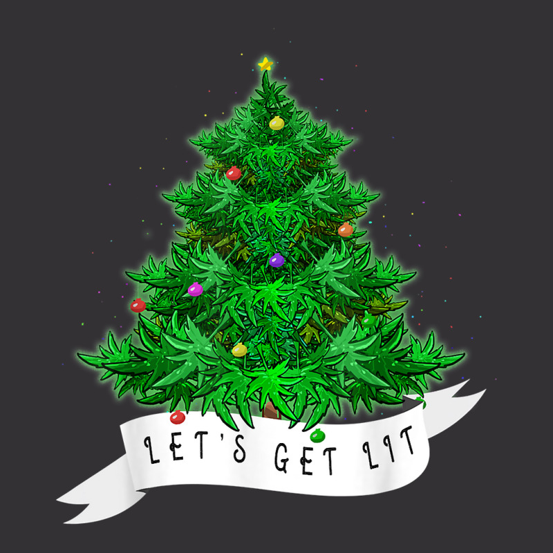 Let's Get Lit Weed X Mas Tree Gift Marijuana Christmas T Shirt Vintage Hoodie by pacerbe | Artistshot