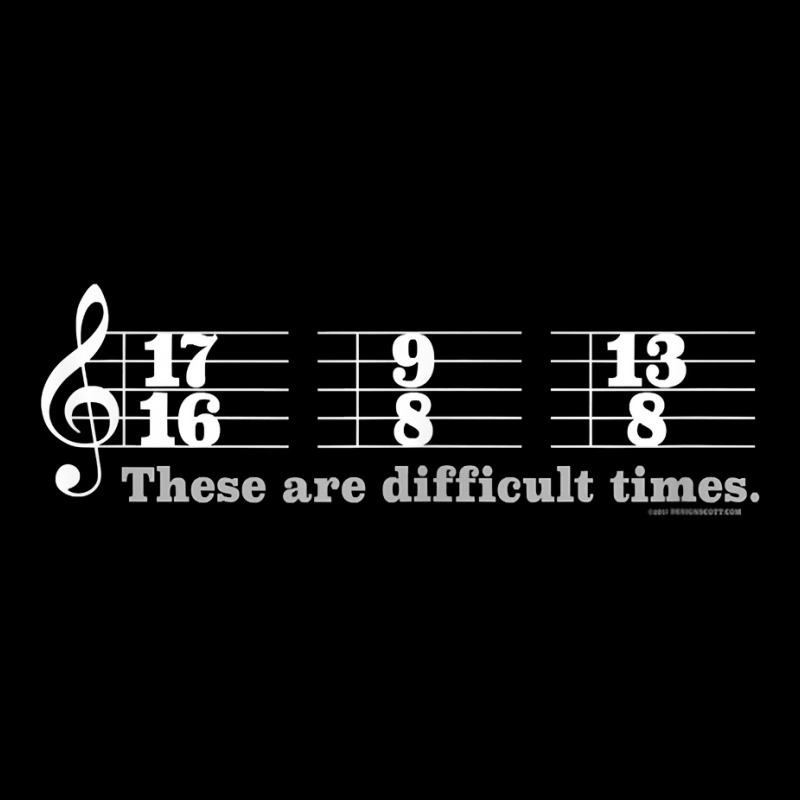 These Are Difficult Times Funny Music Joke Pun T Shirt Maternity Scoop Neck T-shirt by saterseim | Artistshot