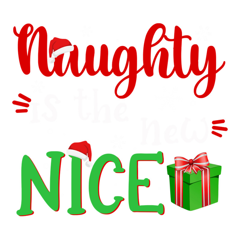 Naughty Is The New Nice Funny Santa Joke Christmas Humor Long Sleeve T Crewneck Sweatshirt by pacerbe | Artistshot