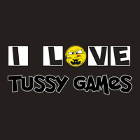 I Love Tussy Games  Tee I Heart Tussy Game Tank Top | Artistshot