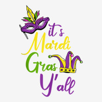 Its Mardi Gras Yall Carnival Parade Masquerade Party Tank Top Graphic T-shirt | Artistshot