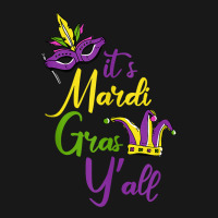 Its Mardi Gras Yall Carnival Parade Masquerade Party Tank Top Flannel Shirt | Artistshot