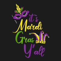 Its Mardi Gras Yall Carnival Parade Masquerade Party Tank Top Hoodie & Jogger Set | Artistshot