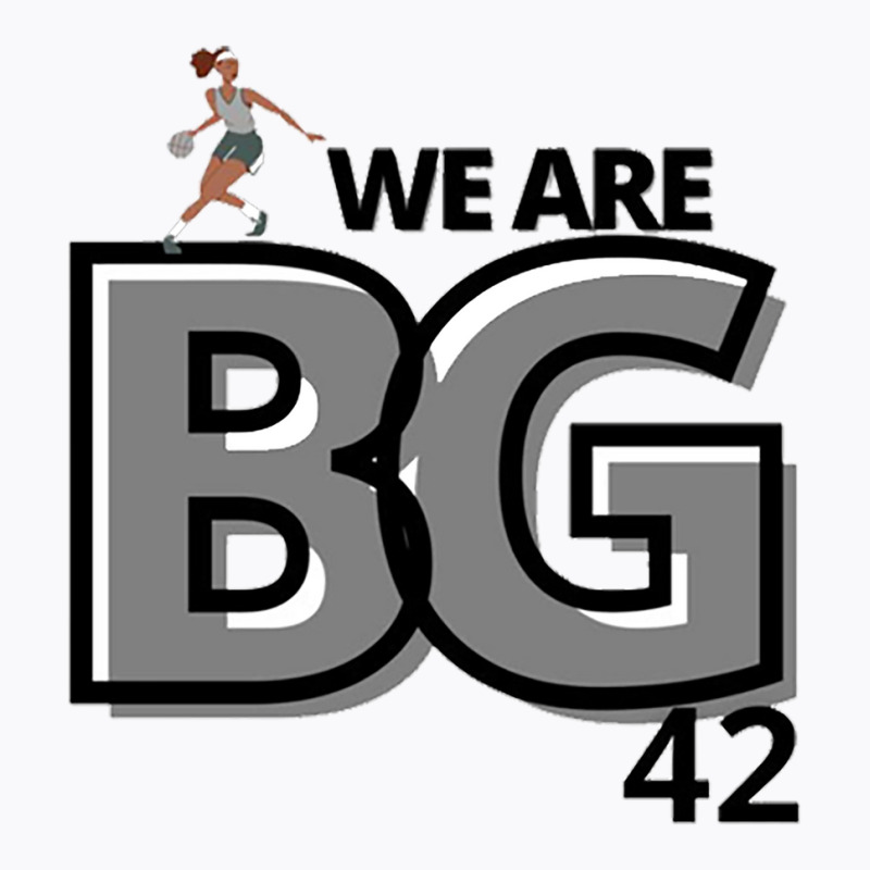 We Are Bg 2 (3) T-shirt | Artistshot