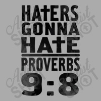 Haters Gonna Hate (2) T-shirt | Artistshot