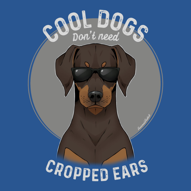 Cool Dogs Don’t Need Cropped Ears   Brown Chocolate Doberman T-shirt | Artistshot