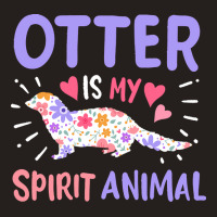 Otter T  Shirt Otter Sea Otter Spirit Animal T  Shirtby Creative Gift Tank Top | Artistshot