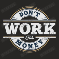 'work,for,money' Ladies Fitted T-shirt | Artistshot